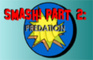 SMASH! Part 2: Predation