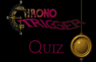 Chrono Trigger Quiz