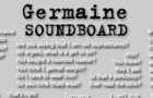 Germaine Soundboard