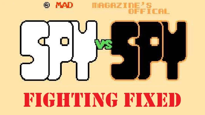 Spy Vs Spy Fighting fixed