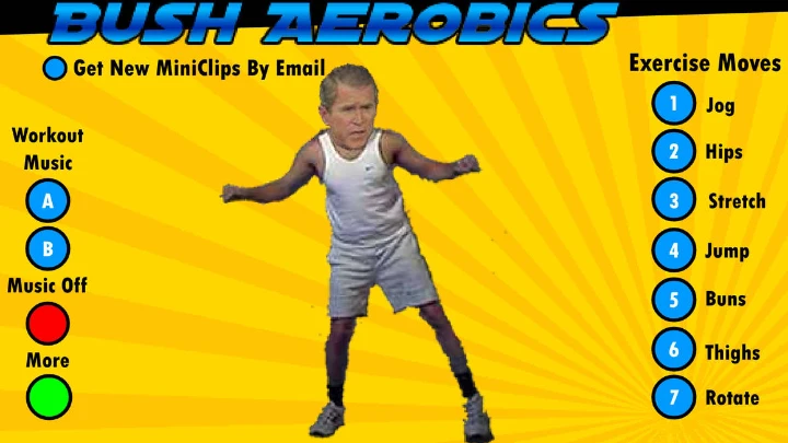 Bush Aerobics