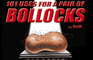 101 Uses for Bollock
