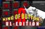 King of Buttons 3: UL