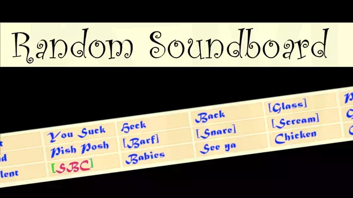 ~- Random Soundboard -~
