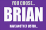 Brian or Brine?