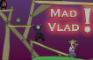 Mad Vlad!