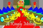 A Kingly Melody