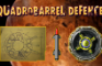 =Quadrobarrel Defence=