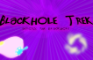 Blackhole Trek