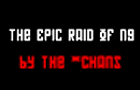 The Epic Raid on NG