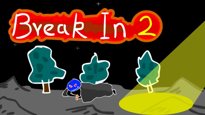 Break In 2