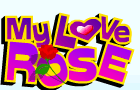 My Love Rose