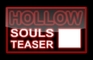 Hollow Souls Teaser