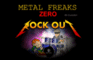 Metal Freaks Zero