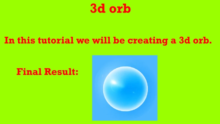 Photoshop tut 2 - 3D orb