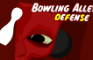 Bowling Alley Defense