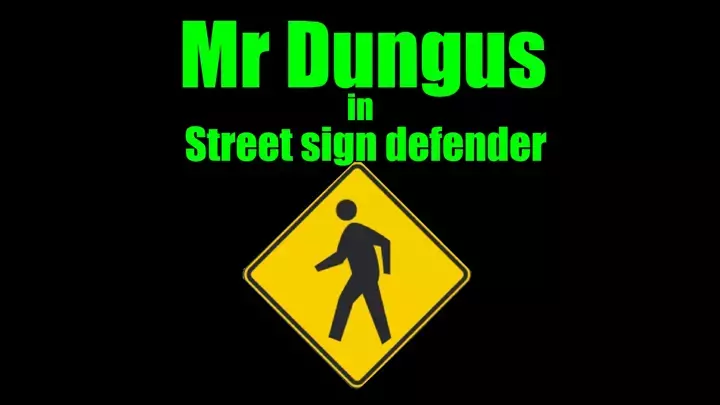 Mr.Dungus