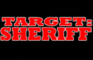 Target: Sheriff