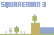 Squareman 3