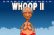 Granpa Whoop II