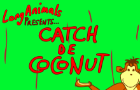 Catch De Coconut