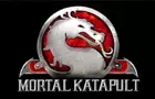 Mortal Katapult