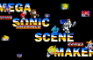 ~Mega Sonic Scene Maker~