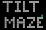 Tilt Maze 2
