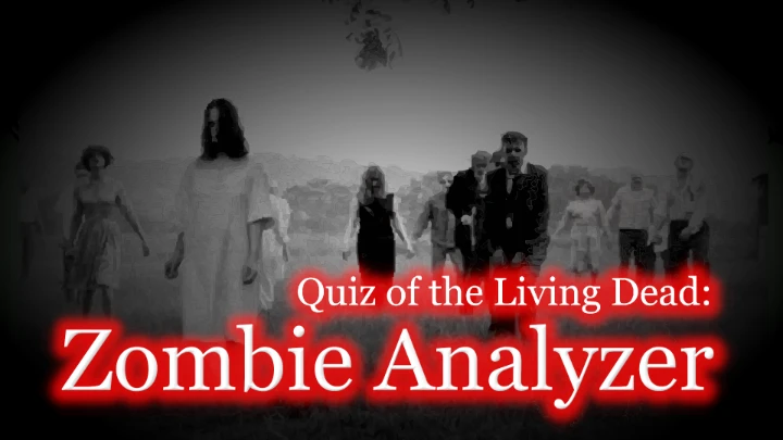QOTLD: Zombie Analyzer