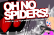 Oh No Spiders!