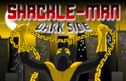 Shackle-Man. Dark Side