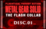 MGS: Flash Collab DISC 01