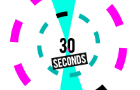 - 30 Seconds -