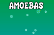 Amoebas