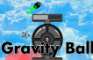 .:Gravity Ball:.