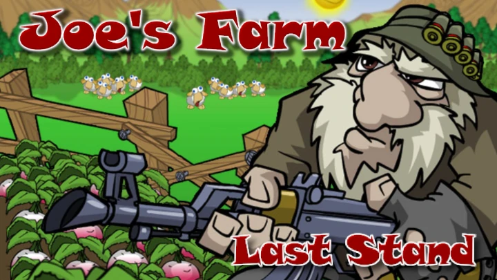 Joes Farm Last Stand