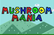 Mushroom Mania