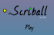 Scriball