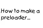 How to: Preloader