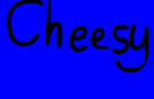 CheesySpace
