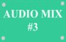 Audio Mix #003