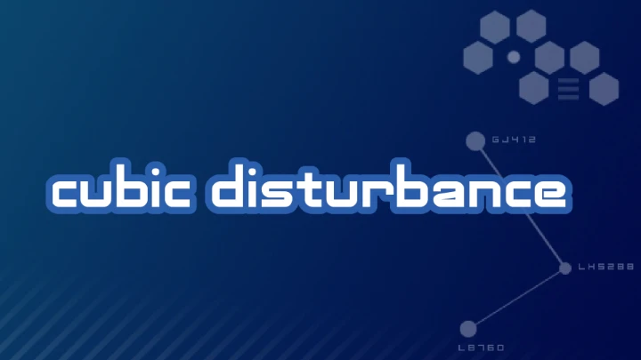 Cubic Disturbance