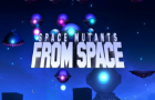 Space Mutants From Space
