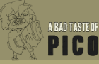 A Bad Taste of Pico