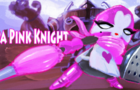 Da Pink Knight