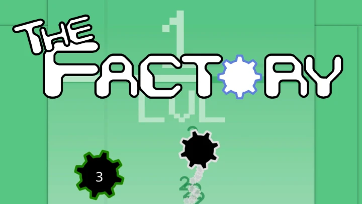 The Factory!