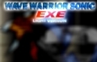 wave warrior sonic exe 2 light version
