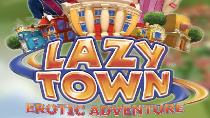 Lazytown Erotic Adventure