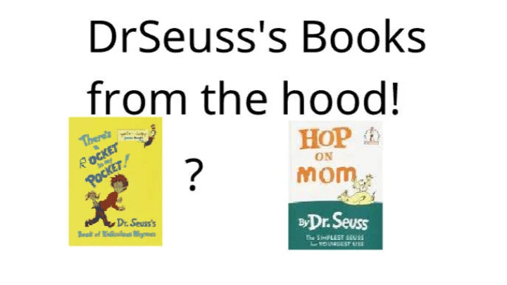 Dr.Seuss From da hooD!
