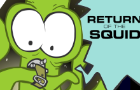 Return of the Squid